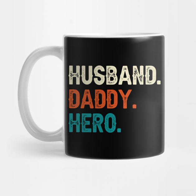 Husband Daddy Hero by DragonTees